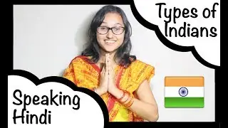 Types of Indians Speaking Hindi | Anveksha