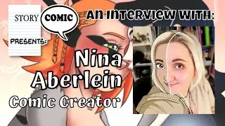 Storycomic Presents: Nina Aberlein, Comic Creator