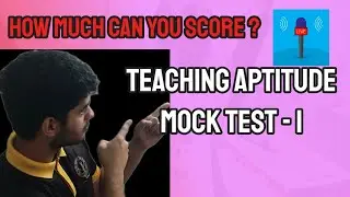 Teaching Aptitude FREE live MOCK test / NCET ITEP 2025