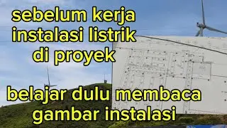 Membaca gambar instalasi listrik projek
