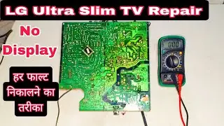 LG Ultra Slim TV Repair//No Display Problem