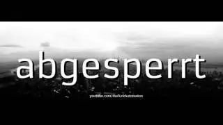 Как произносится abgesperrt на немецком языке?