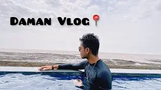 FIRST MINI VLOG !!! (Daman🕊) || PRATIK ASNANI ||