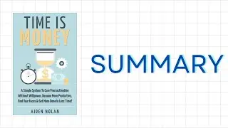 Time is Money - Aiden Nolan - Full Summary