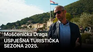 Televizija Mo&scaron;ćenička Draga &ndash; Uspje&scaron;na turistička sezona 2025.