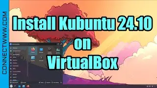 How to Install Kubuntu 24.10 Oracular Oriole on VirtualBox