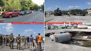 Bundeswehr Im Einsatz | Nach Bodeneinsturz Brückenbau Bundeswehr/Pioniere Ingolstadt