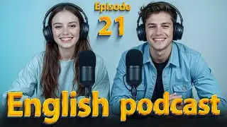 Interview Skills Part 1 | Learn English quickly with podcast | Episode 21