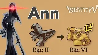 #6 H&Agrave;NH TR&Igrave;NH CẦM ANN TỪ NHỆN L&Ecirc;N CYCLOPS | IDENTITY V | DU PIE