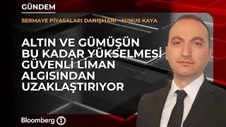 Altın ve g&uuml;m&uuml;ş&uuml;n y&uuml;kselmesi g&uuml;venli liman algısından uzaklaştırıyor | SP Danışmanı / Yunus Kaya