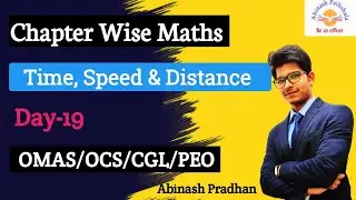 Time Speed & Distance | Day-19 | OMAS/OCS/CGL/CTS/PEO/Police SI Special