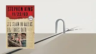Music for Reading 11/22/63 by Stephen King  - Ambient Book Music