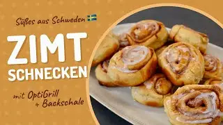 Zimtschnecken Rezept f&uuml;r die OptiGrill Backschale