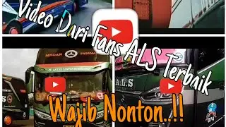 Kompilasi Video Bus Als Terbaik dari Para Fans Als Mania