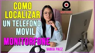 🔍 &iquest;C&Oacute;MO LOCALIZAR UN TEL&Eacute;FONO M&Oacute;VIL CON MONITORFONE APP? 📱
