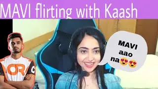 Mavi flirting with kaash😍| MAVI aao na😆|funny moments