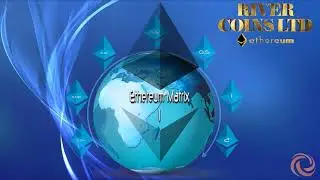 Ethereum matrix - Потрясающий  маркетинг от компании River Coins LTD