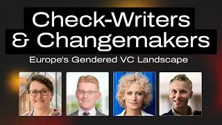 🚀Check-Writers & Changemakers: Europe's Gendered VC Landscape // TechBBQ 2023