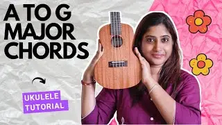 A B C D E F G Major Ukulele Chords - Easy Tutorial