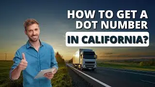 How TO Get A DOT Number In California 🚚 DOT Number For Your Company is Easy when you Signup with Us