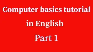 computer basics tutorial in  english | part 1| computer fundamentals in english
