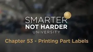 Chapter 53 - Parts and Accessories - Printing Part Labels