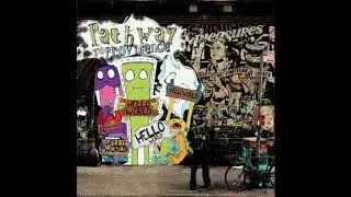 PATHWAY TO PROVIDENCE - With Age Comes Envy [Hello World - 2008]