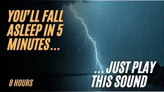 Rain and Thunder Sounds for Deep Sleep | 8 Hours Black Screen