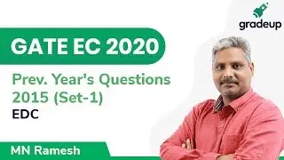 GATE 2015 Set-1 EDC Prev. Year Ques. Discussion with Solution | Gradeup GATE EC 2020