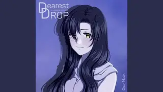 Dearest Drop (Russian ver.)