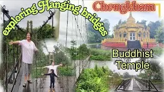 Exploring oldest Hanging bridge(Chongkham)//Buddhist Temple//beauty nature🍀🌳🍃#chongkham#Northeast🌳🌳