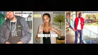Swing Jones, D-Ray & Swish Lynch - Murder This