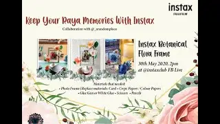 Instax Online Workshop: Botanical Flora Frame DIY Session