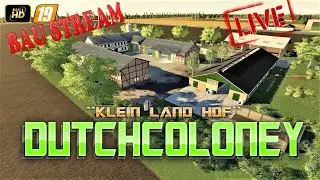 LS19✅LIVE🔴DUTCHCOLONEY⭐️KLEIN LAND HOF⭐️BAUEN⭐️PS4 #976