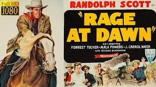 Rage At Dawn (1955) | CLASSIC WESTERN STARRING RANDOLPH SCOTT | FULL MOVIE IN 1080P HD