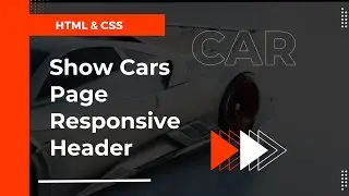 Responsive Header | Show Car Page | Building a Car Website from Scratch | HTML, CSS & Modern Styling