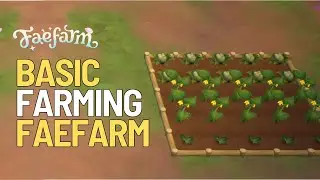 Basic Farming in Fae farm