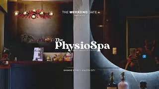 The Weekend Date: The PhysioSpa Experience Spa with Private Sauna in Banawe Quezon City Mini Vlog