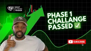 Passed Phase 1! Goat Funded Trader Challenge &ndash; Trade Recap & Tips Episode 4