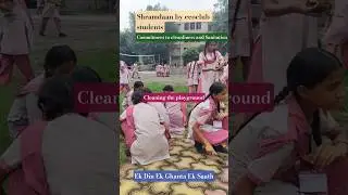 Swacchta Hi Sewa campaign#clean surfaces#ckean school playground .