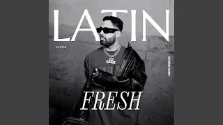 LATIN FRESH (Radio Edit)