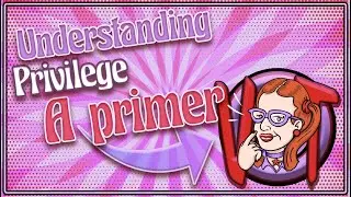 Understanding Privilege