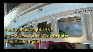 Ford Consul Capri 1962 Part 5 Repairs & Internal Painting