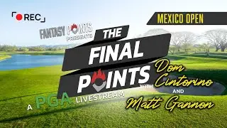 DFS, Betting, Course Preview Show: Mexico Open | The Final Points