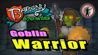 Warrior Goblin - Barony Gameplay Guide - 670 Wins