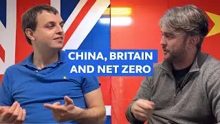 China, Britain And Net Zero