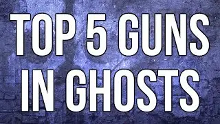 Ghosts In Depth &mdash; 5 лучших пушек в Ghosts (и розыгрыш Elgato)
