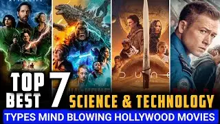 Top 7 Best Sci-Fi And Science Technology Type Hollywood Movies in Hindi Of 2024 // new movies