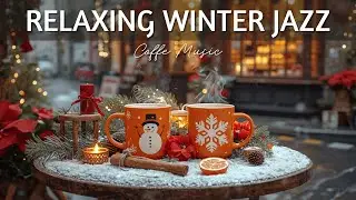Relaxing Winter Coffee Jazz ☕ Joyful Morning Jazz Music & Elegant Bossa Nova for Studying, Working