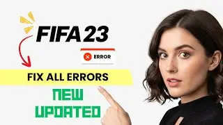 How to FIX FIFA 23 All Errors | Crashing, Freezing, Not Launching, Stuck  (Step-by-Step Guide)
